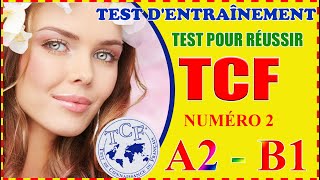 🎯 Compilation TCF A2  B1 Test TCF Test de connaissance du français Préparer Réussir TCF Numéro 2 [upl. by Ramses652]