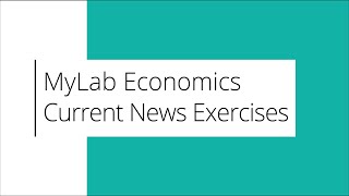 MyLab Economics  Current News Exercises [upl. by Bonine]