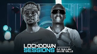 The Lockdown Sessions Dj Dullah Ft Wille Wijje [upl. by Pietrek]