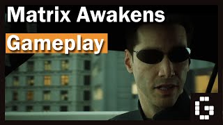 Matrix Awakens Gameplay No Commentary [upl. by Lanuk]