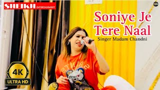 Soniye Je Tere Naal  Madam Chandni Song  Punjabi Songs [upl. by Alisen]