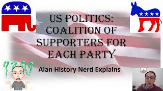 US Politics Coalition of supporters for each party [upl. by Ingvar825]