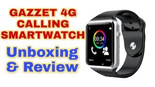 Gazzet 4G calling smart mobile watch compatible with android and iOS smartwatch unboxing and review [upl. by Ytsihc66]