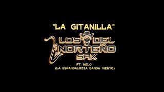 La Gitanilla  Los Del Norteno Sax [upl. by Airotnahs]