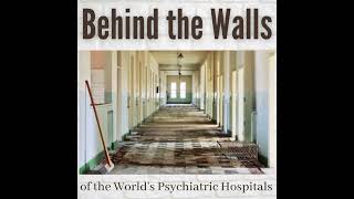 Ep 25 History of Willard State Hospital Part 2 19051995 [upl. by Mayyahk]