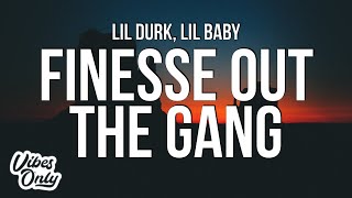 Lil Durk  Finesse Out The Gang Way Lyrics ft Lil Baby [upl. by Carmita]