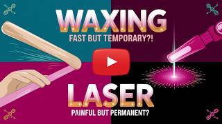 The Science of Hair Removal Waxing vs Laser [upl. by Nguyen290]