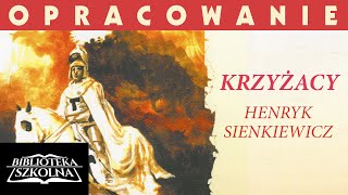 3 Krzyżacy  Opracowanie Omówienie treści Tom I  Audiobook PL [upl. by Warfield]