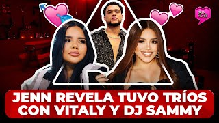 ¡BOBO JENN REVELA TUVO TRÍOS CON VITALY SÁNCHEZ Y DJ SAMMY “HAY PRUEBAS” [upl. by Hukill]