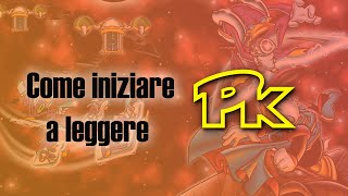 Come iniziare a leggere PK [upl. by Htiekal]