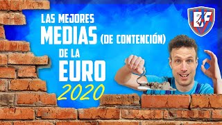 EURO 2020 Las murallas Mejores MEDIAS DEFENSIVOS de la competencia [upl. by Stillman]