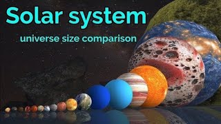 Solar system universe size comparison [upl. by Zurn]