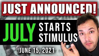 JUST ANNOUNCED JULY STIMULUS STARTS STIMULUS CHECK UPDATE amp BIDEN INFASTRUCTURE 06152021 [upl. by Erlina]