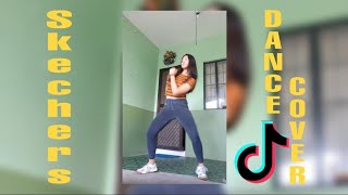 SKECHERS DANCE COVERTIKTOK VERSION FELYCITI MARIN [upl. by Alamac]