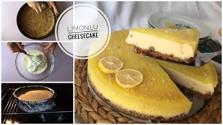 LİMONLU CHEESECAKE TARİFİ 🍋  Kıvamında Ve Yapımı Kolay Chessecake [upl. by Kerrison135]