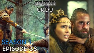 DESTAN Season 1 Episode 38 in URDU Destan Turkish Drama Overview [upl. by Enak]