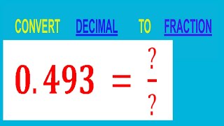 CONVERT DECIMAL 0493   TO FRACTION [upl. by Epuladaugairam]