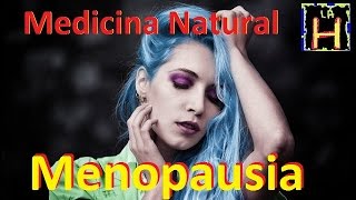 Menopausia Recomendaciones y remedios naturales para aliviar los sintomas de la menopausia [upl. by Gilleod]