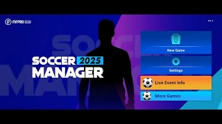 Soccer Manager 2025 is here Soccrr Manager 2025 Gameplay [upl. by Inuat888]