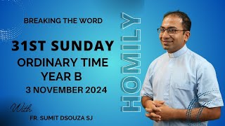 Homily 31st Sunday in Ordinary Time Year B I Homily 3 November 2024 Year B [upl. by Etnomal]