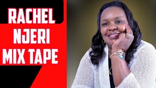 RACHEL NJERI MIX TAPEIguruRiathane [upl. by Riley]