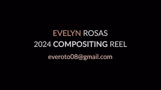 Evelyn Rosas Compositing Reel 2024 [upl. by Meggi]