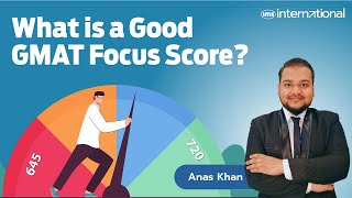 What is a good score in GMAT Focus Edition Anas Khan [upl. by Crandell979]