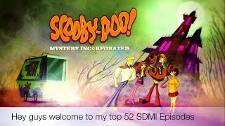 Top 52 “ScoobyDoo Mystery Incorporated” Episodes  Personal Ranking [upl. by Aikenahs]