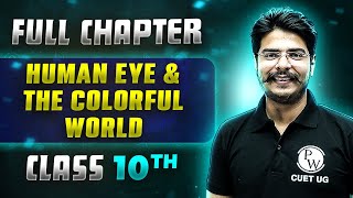 Human Eye amp the Colorful World FULL CHAPTER  Class 10th Science  Chapter 10  Udaan [upl. by Prescott]