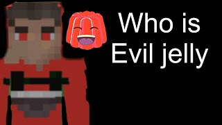 Who is evil jelly doodle town [upl. by Octavia]