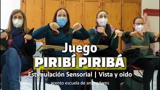 Juego 𝗣𝗜𝗥𝗜𝗕Í 𝗣𝗜𝗥𝗜𝗕Á Estimulación sensorial  Psicomotricidad  Vista oído  Dinámica de Grupos [upl. by Lonni]