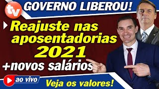 Governo LIBEROU Novos PAGAMENTOS  REAJUSTE APOSENTADORIAS  PENSÕES Novo Salário INSS 2021 [upl. by Ioab]