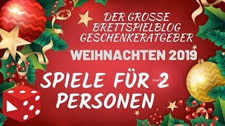 Spiele für genau 2 Personen  Der große Brettspielblog Geschenke Ratgeber Weihnachten 2019 [upl. by Ahsias]