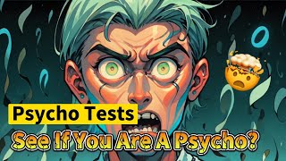 Can You Pass the Worlds TOUGHEST Psychopathy Exam [upl. by Ived]