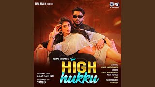 High Hukku feat Nikhita Gandhi [upl. by Eidnyl372]