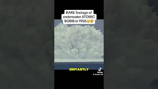 Unbelievable Footage 1958 Underwater Atomic Bomb [upl. by Shafer]