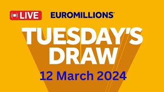 The National lottery Euromillions Draw Live Results From Tuesday 12 March 2024 [upl. by Zweig]