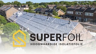 SuperFoil  Dakrenovatie in Vuren schoolvoorbeeld van verduurzamen in woonwijk [upl. by Bacon879]