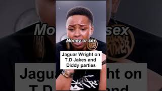 Jaguar Wright on TD Jakes and Diddy parties [upl. by Dymphia841]