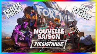 FORTNITE SAISON 2 CHAPITRE 3  PARTIE PERSO  PP FIGHT  FACE CAM  FORTNITE FR [upl. by Nath491]