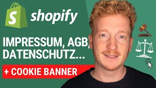 Shopify Rechtstexte Impressum AGB Widerruf amp Datenschutzerklärung erstellen amp EU Cookie Banner [upl. by Ayhay]