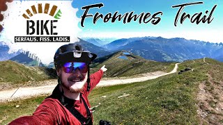 Der Beste Panorama Trail Frommes Trail in Serfaus Fiss Ladis  Max Trails [upl. by Weider]