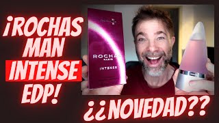 ROCHAS MAN INTENSE EDP ¿NUEVA FRAGANCIA💥 [upl. by Sabine130]