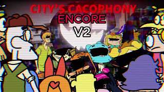 CITYS CACOPHONY ENCORE V2 [upl. by Trebleda]