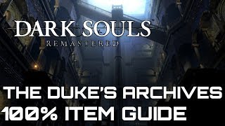 Dark Souls Remastered 100 Item Guide THE DUKES ARCHIVES [upl. by Attevaj]