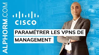 Formation Mettre en oeuvre Cisco MPLS  Configuration Avancée  Paramétrer les VPNs de management [upl. by Anuahc]