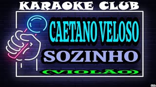 CAETANO VELOSO  SOZINHO VIOLÃO  KARAOKÊ [upl. by Deva]