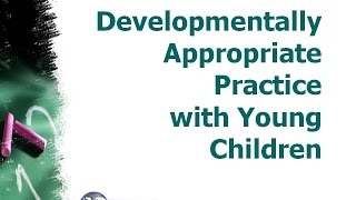 Developmentally Appropriate Practice Training Video [upl. by Giefer346]