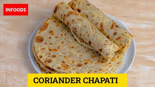 Chapati Recipe  How to Make Chapati with Coriander  Infoods [upl. by Bert]