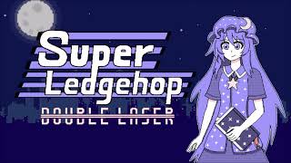 Unlockable Girl  Star Azure Fantasy  Super Ledgehop Double Laser [upl. by Aymik]